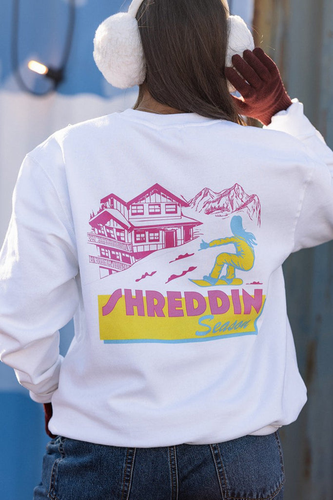 Shreddin Season Sweatshirt - Girl Tribe Co. Après Ski Collection