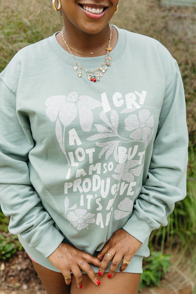 I Cry A Lot Sweatshirt In Dusty Green - Girl Tribe Co. Miss Americana Collection