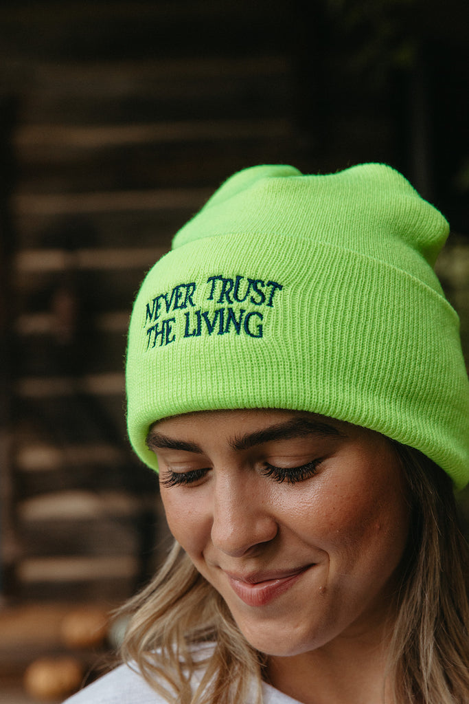 Never Trust The Living Beanie - Girl Tribe Co. Spooky Szn Collection