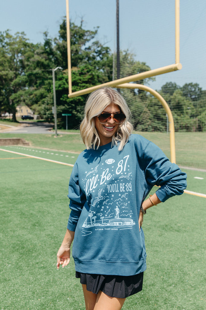 You'll Be 87 Sweatshirt - Miss Americana Collection