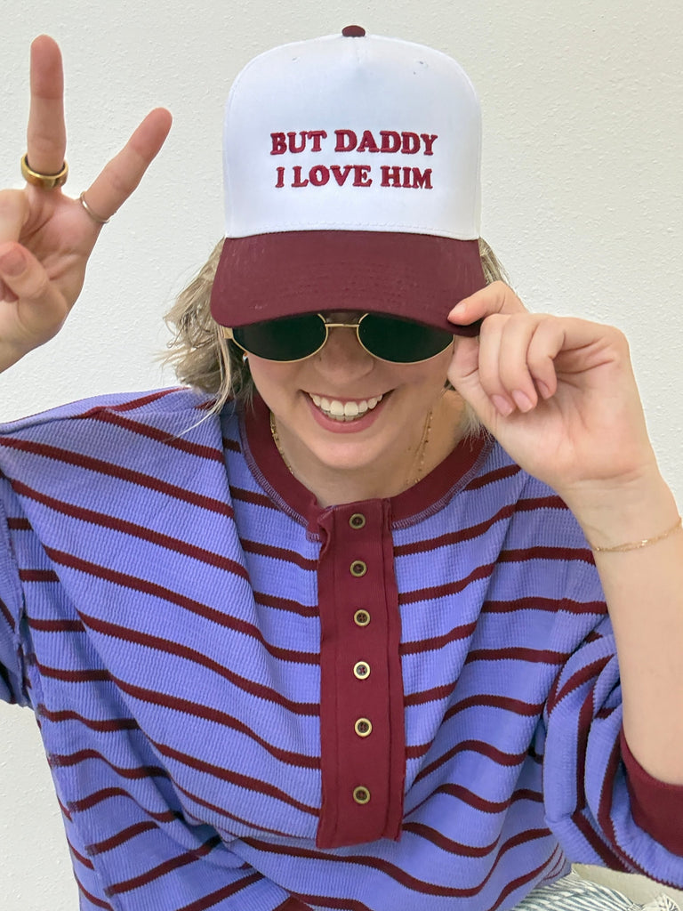 But Daddy I Love Him Hat - Reagan Baylee x Girl Tribe Co. Collection