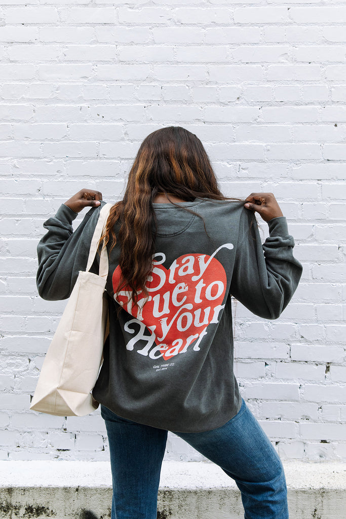 Confident Collection - Stay True To Your Heart Sweatshirt - Girl Tribe Co.