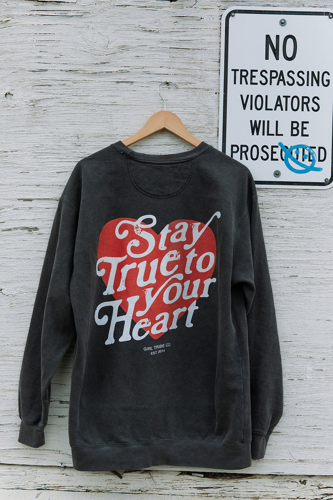 Confident Collection - Stay True To Your Heart Sweatshirt - Girl Tribe Co.