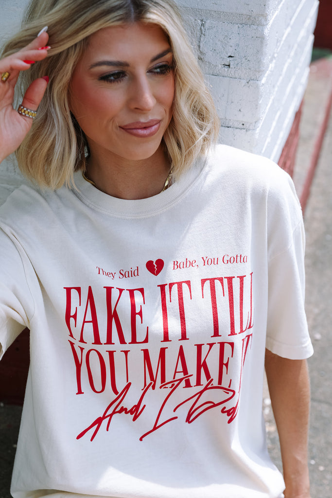 Fake It Till You Make It Tee - Girl Tribe Co. Miss Americana Collection