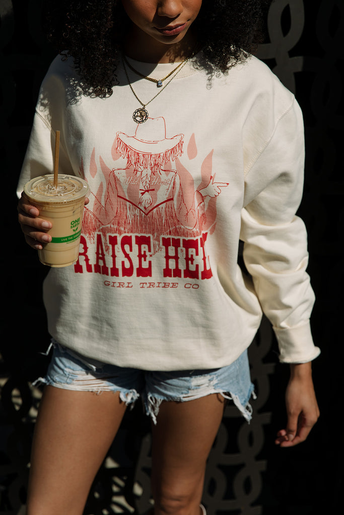  Coastal Cowgirl Collection - Raise Hell Sweatshirt - Girl Tribe Co.