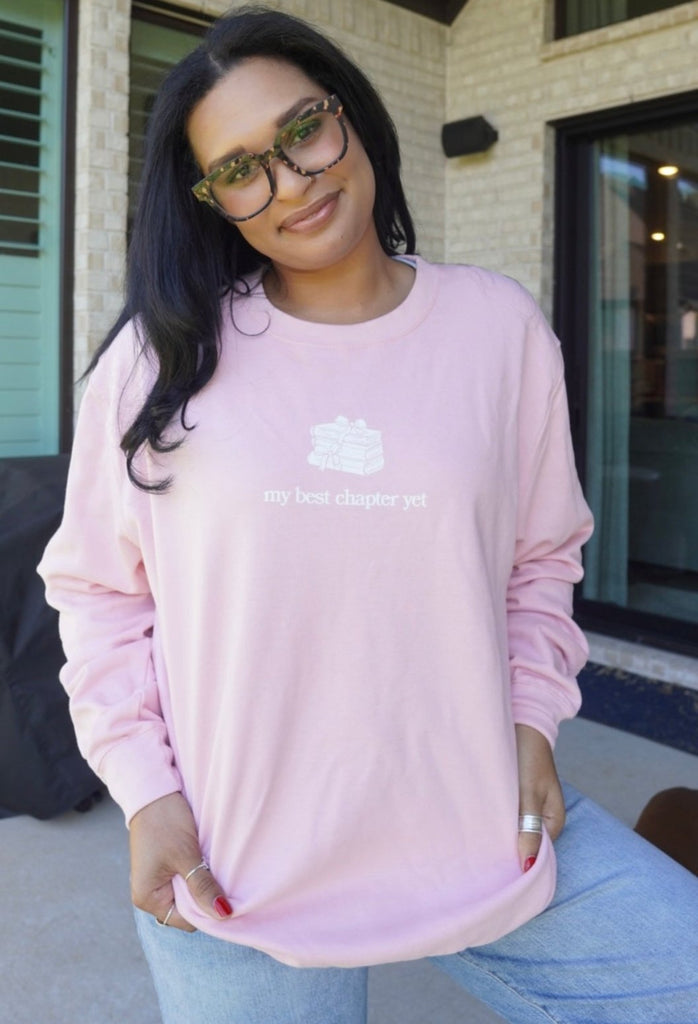 My Best Chapter Yet Sweatshirt - Jolie Reads x Girl Tribe Co.