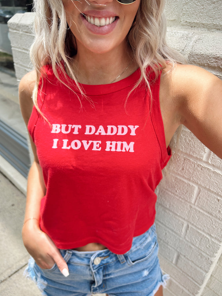 But Daddy I Love Him Tank - Reagan Baylee x Girl Tribe Co. Collection