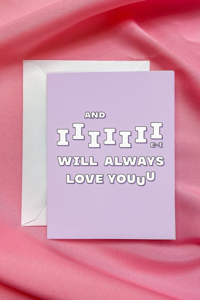 Besties - I Will Always Love You Card - Girl Tribe Co.