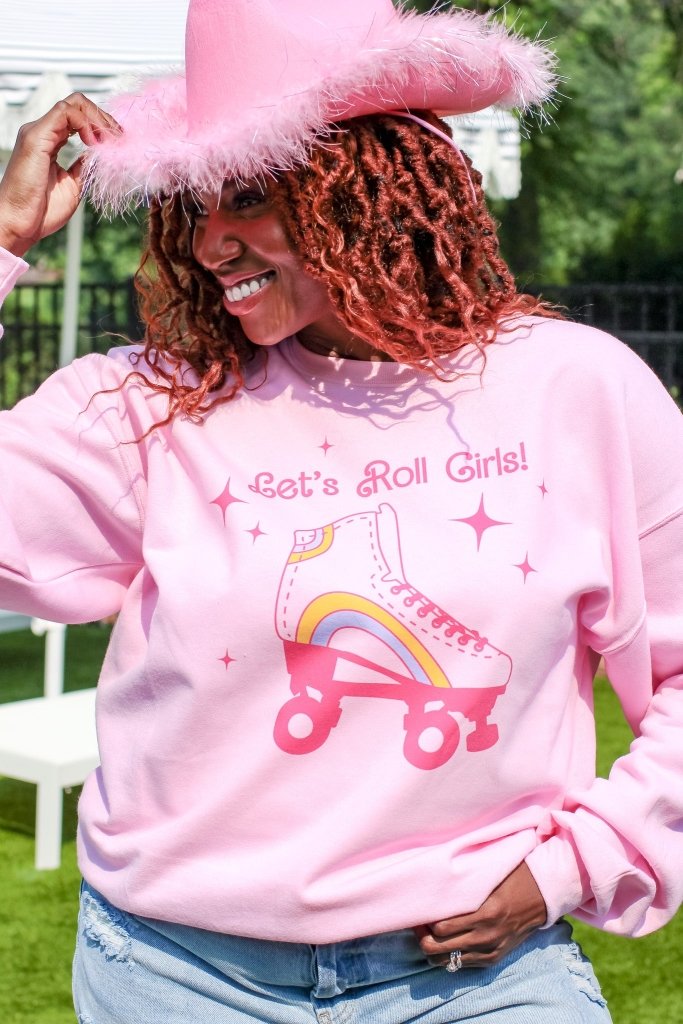 Let's Roll Sweatshirt - Girl Tribe Co.