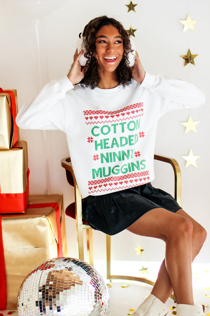 Sweatshirt - Cotton Headed Ninny Muggins Sweatshirt