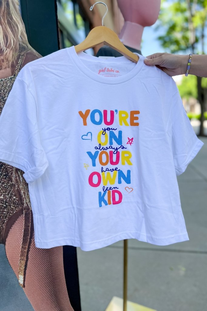 You're On Your Own Kid Cropped Tee - Girl Tribe Co.